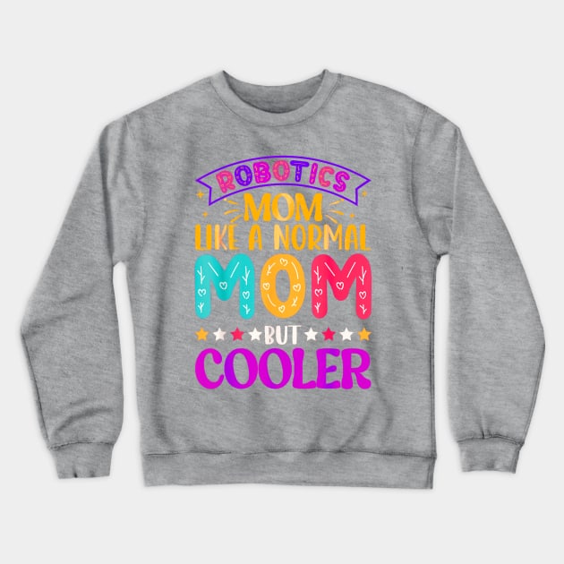 Like normal moms but cooler Crewneck Sweatshirt by Dreamsbabe